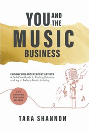 YOU and the Music Business, Shannon Tara