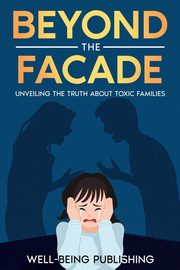 Beyond the Facade, Publishing Well-Being