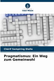 Pragmatismus, Diallo Chrif Sampiring