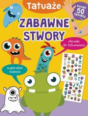 Zabawne stwory. Tatuae, Szymanek Basia