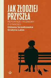 Jak zodziej przysza, Strzakowska Elbieta, Latos Grayna