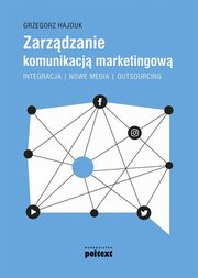 Zarzdzanie komunikacj marketingow, Hajduk Grzegorz