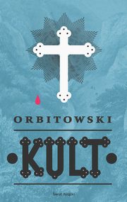 Kult, Orbitowski ukasz