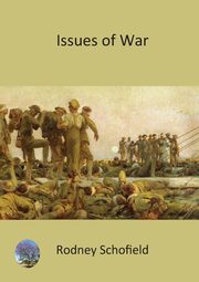 Issues of War, Schofield Rodney