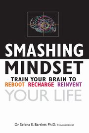 Smashing Mindset, Bartlett Selena E
