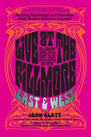 Live at the Fillmore East and West, Glatt John