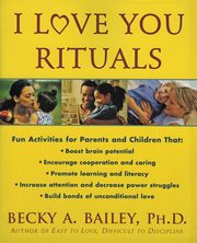 I Love You Rituals, Bailey Becky A
