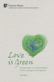 Love is Green, Weir Lucy