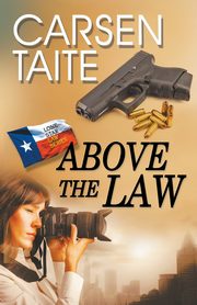 Above the Law, Taite Carsen