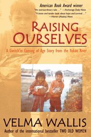 Raising Ourselves, Wallis Velma