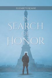 In Search of Honor, Roane Elizabeth