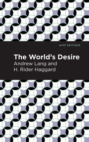 The World's Desire, Lang Andrew