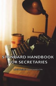 Standard Handbook For Secretaries, Hutchinson Lois Irene