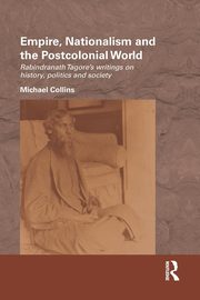 Empire, Nationalism and the Postcolonial World, Collins Michael