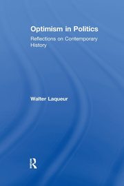 Optimism in Politics, Laqueur Walter