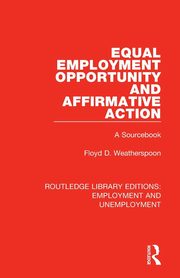 Equal Employment Opportunity and Affirmative Action, Weatherspoon Floyd D.