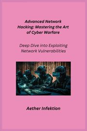 Advanced Network Hacking, Infektion Aether