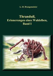 Thranduil, Drangemeister A.-D.