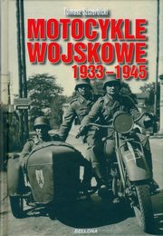 Motocykle wojskowe 1933-1945, Szczerbicki Tomasz