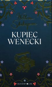 Kupiec wenecki, Shakespeare William