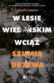 W Lesie Wiedeskim wci szumi drzewa, Asbrink Elisabeth