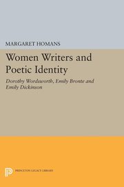 Women Writers and Poetic Identity, Homans Margaret