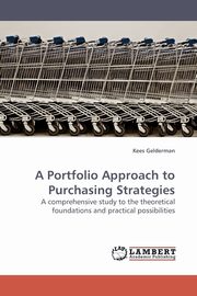 A Portfolio Approach to Purchasing Strategies, Gelderman Kees