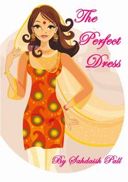 ksiazka tytu: The Perfect Dress autor: Pall Sahdaish