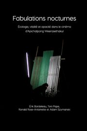 Fabulations nocturnes, rik Bordeleau Toni Pape