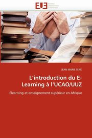 L introduction du e-learning ? l ucao/uuz, SENE-J
