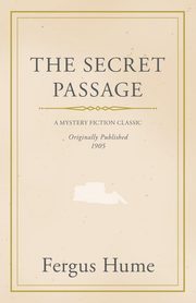 The Secret Passage, Hume Fergus