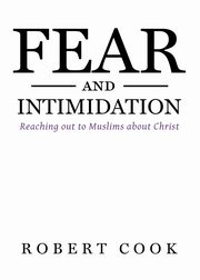 Fear and Intimidation, Cook Robert