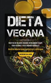 Dieta Vegana, Gallardo Nicodemo