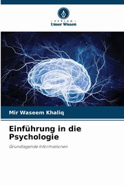 Einfhrung in die Psychologie, Khaliq Mir Waseem