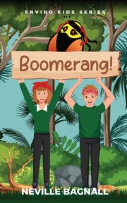 Boomerang!, Bagnall Neville