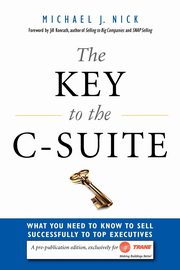 The Key to the C-Suite, Nick Michael J.