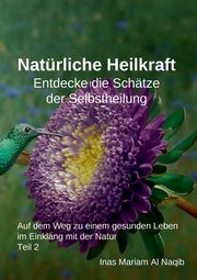 Natrliche Heilkraft, Al Naqib Inas Mariam