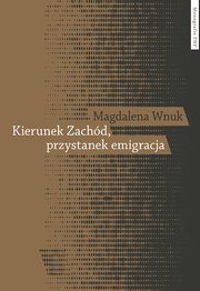 Kierunek Zachd przystanek emigracja, Wnuk Magdalena