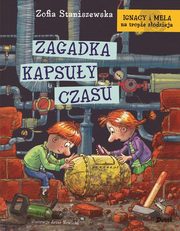 Ignacy i Mela na tropie zodzieja Zagadka kapsuy czasu, Staniszewska Zofia