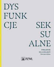 ksiazka tytu: Dysfunkcje seksualne autor: Jakima Sawomir