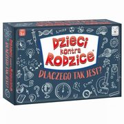 Dzieci kontra Rodzice Dlaczego tak jest?, 