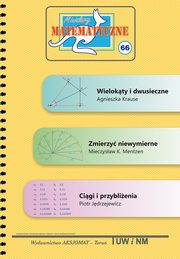 ksiazka tytu: Miniatury matematyczne 66 autor: Kruse Agnieszka, Mentzen Mieczysaw K., Jdrzejewicz Piotr