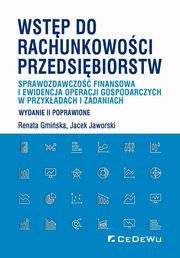 ksiazka tytu: Wstp do rachunkowoci przedsibiorstw autor: Gmiska Renata, Jaworski Jacek