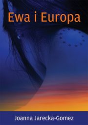 Ewa i Europa, Jarecka-Gomez Joanna