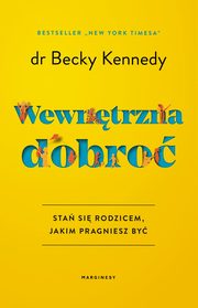 Wewntrzna dobro, Kennedy Becky