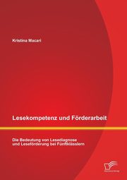 ksiazka tytu: Lesekompetenz und Frderarbeit autor: Macari Kristina