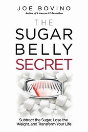 The Sugar Belly Secret, Bovino Joe