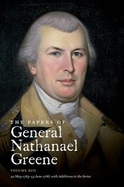 The Papers of General Nathanael Greene, Shipton Nathaniel N.