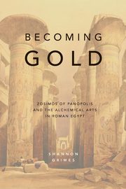 Becoming Gold, Grimes Shannon