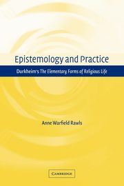 Epistemology and Practice, Rawls Anne Warfield